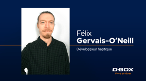 Felix Gervais-O'Neill, developpeur haptique