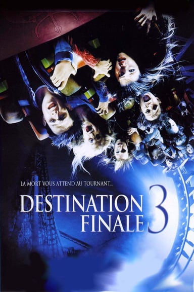 Destination ultime 3 poster