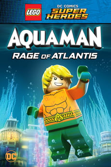 LEGO DC Super Heroes - Aquaman: Rage Of Atlantis poster